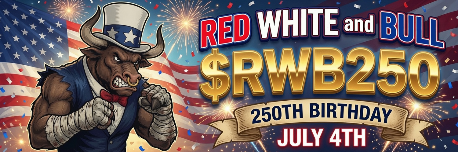 Red, White and Bull — $RWB250 — 250th Birthday July 4th
